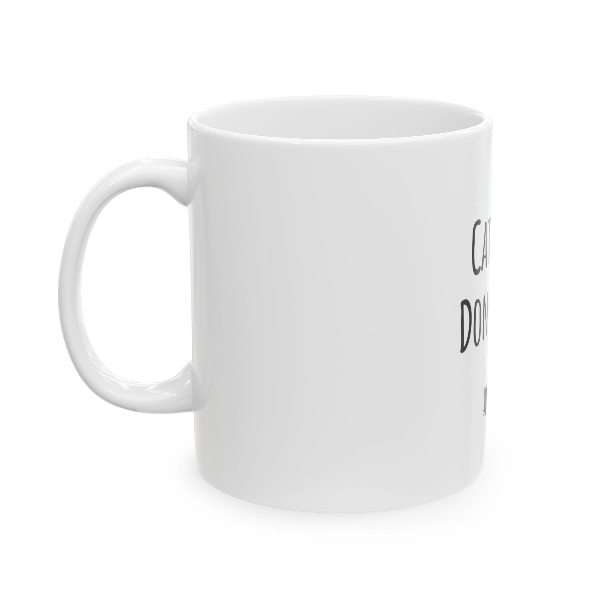 Cat Hair, Don't Care Ceramic Mug, (11oz, 15oz)