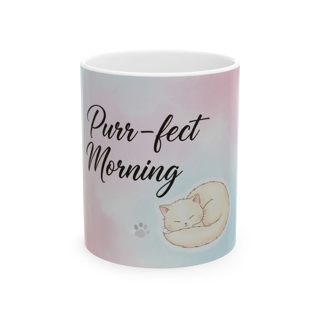 Purr-fect Morning Ceramic Mug — Cat Lover Coffee Cup (11oz/15oz)