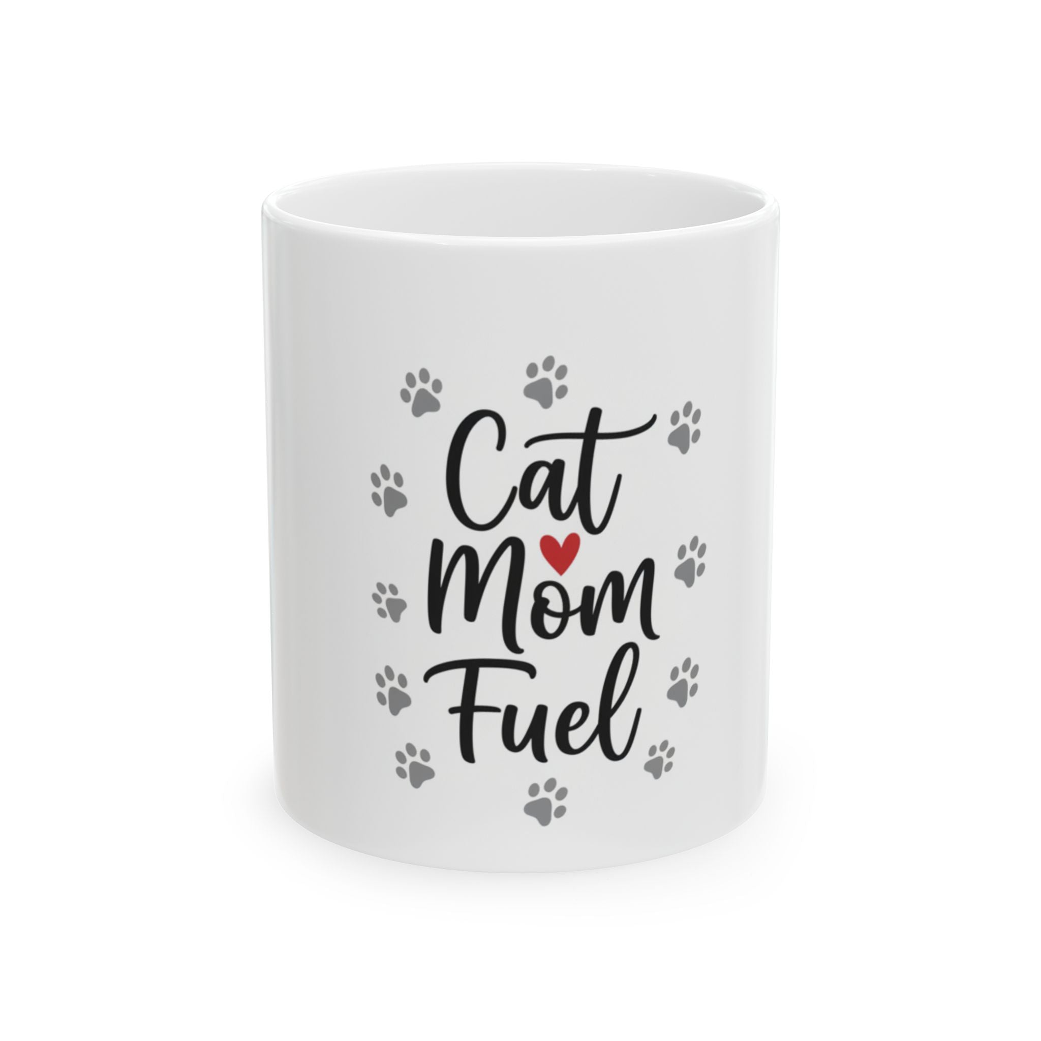 Cat Mom Fuel Ceramic Mug, (11oz, 15oz)